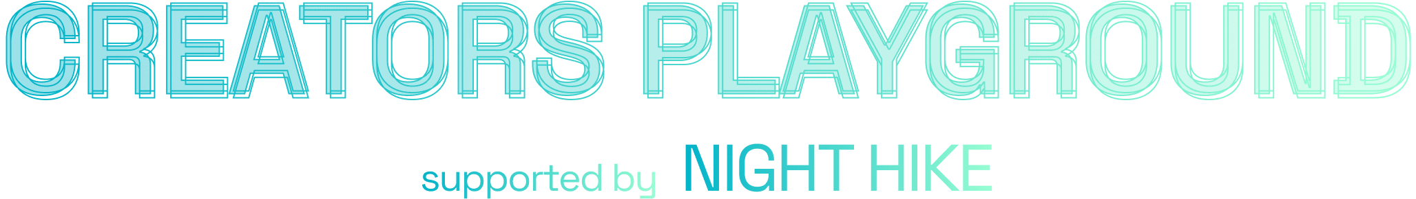  CREATORS' PLAYGROUND supported by NIGHT HIKE